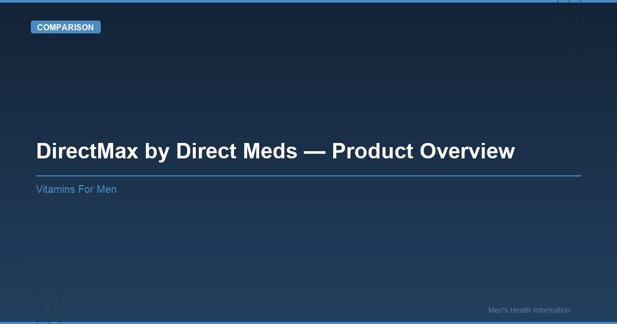 Featured image for: DirectMax by Direct Meds — Product Overview